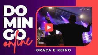 CULTO AO VIVO I Pr. André de Castro I Graça e Reino Church