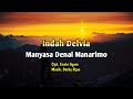 (Video Lirik) Lagu Minang Manyasa Denai Manarimo - Indah Delvia || virall..!! ||