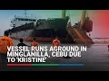 Vessel runs aground in Minglanilla, Cebu due to 'Kristine' | ABS-CBN News