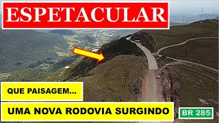 Obra de tirar o folego - Pavimentação da Serra da Rocinha entre SC e RS - BR 285 - Vídeo 01 🚧 🚧 🚨 🚨