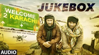 'Welcome 2 Karachi' Full Audio Songs JUKEBOX | T-Series