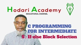 C Programming for Intermediate - 5. If else Block Selection