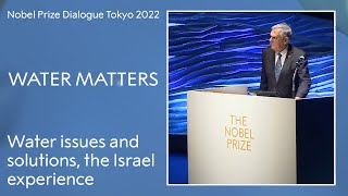 Dan Shechtman, Nobel Prize in Chemistry 2011: Water issues and solutions, the Israel experience