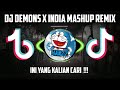 DJ DEMONS X INDIA MASHUP VIRAL TIKTOK TERBARU 2022 SLOW BASS || DEMONS X INDIA MASHUP 🎧