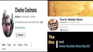 The Doc and Uncle Chuckie Show Ep 24