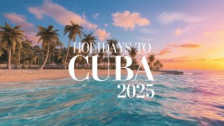 Holidays to Cuba 2025 | Embark on a Culinary Journey Around the World