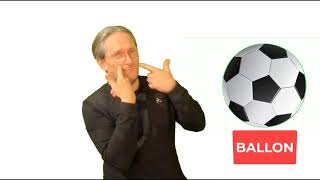 Apprendre la langue des signes :  Ballon