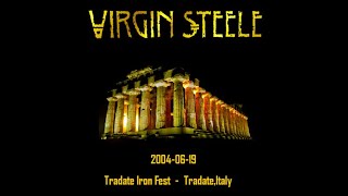 Virgin Steele - 19/06/2004 Live in Tradate,Italy (Full Video Concert)