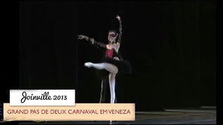 Petite em Joinville 2013 - Grand Pas de Deux de Carnaval em Veneza