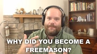 Why I Became a Freemason