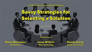 Savvy Strategies for Selecting a Solution – with Steve Weissman, Jesse Wilkins, and Donda Young