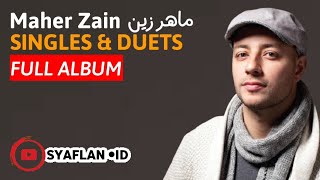 Maher Zain - Singles & Duets (Full Album)