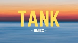 NMIXX - TANK (Lyrics)
