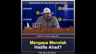 Mengapa Menolak Hadits Ahad? - Ustadz Dr. Firanda Andirja, MA