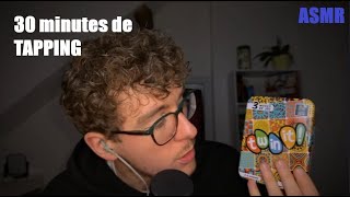 ASMR - 30 MINUTES DE TAPPING SUR DIFFERENTES MATIERES (Sticky fingers, bois, métal, crépitements)