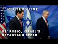 LIVE: US' Rubio, Israel's Netanyahu hold briefing in Jerusalem