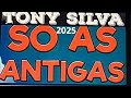 pot pourri de músicas antigas tony silva ao vivo