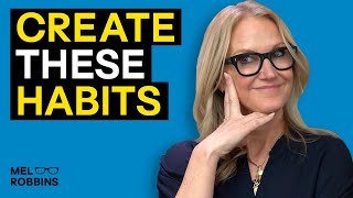 Simple & Small Habits to Change Your Life | Mel Robbins