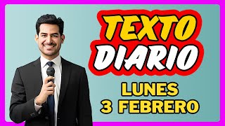 TEXTO DIARIO | LUNES 3 DE FEBRERO | ANÁLISIS Y EXPLICACIÓN | VOZ REAL | JW