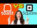 Toast vs Square – Which is Better for Your Restaurant? (An In-depth Comparison)