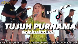 TUJUH PURNAMA - PIPIT SAFITRI ( LIVE SHOW KTSM ) KOPLO ENAK