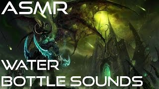 ASMR Water Bottle Sounds! - Playing WOW Legion (No Talking)