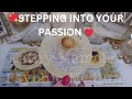 💖STEPPING INTO YOUR PASSION 💓YOUR FUTURE SELF WILL THANK YOU!✨COLLECTIVE LOVE TAROT READING💓✨