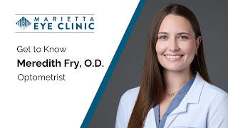 Get to Know Meredith Fry, O.D. | Optometrist at Marietta Eye Clinic