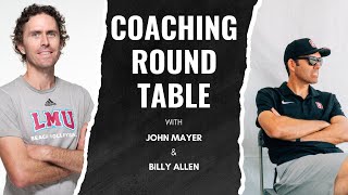 John Mayer, Billy Allen: NCAA Coaching Our Brains Out