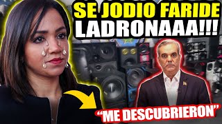 ¡FARIDE RAFUL ACUSADA DE ROBOOO ANTE LUIS ABINADER! 🙏 POR ESTO QUE PASO EN LOS BARRIOS DE RD 🕊️