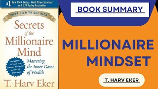 Secrets of the  Millionaire  Mind  By T. Harv Eker !! Book Summary !! L4$