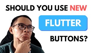 Should you use the new Flutter buttons?