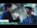 ตัวอย่าง: เร็วๆนี้พบกับBad and Crazy | Bad and Crazy ซับไทย | iQiyi Original