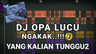 DJ NGAKAK🤣 OPA LUCU (Prengky Gantay Remix) FULL BASS TIKTOK VIRAL NEW 2022