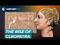 The Early Life Of Cleopatra | Ancient Egypt's Last Pharaoh