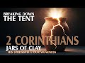 Jars of Clay | 2 Corinthians | Part 5 | Breaking Down the Tent | Jon Sprouse