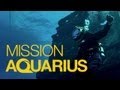 Introducing Mission Aquarius - Dive into an Underwater Laboratory