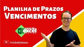 Como Fazer Planilha de Prazos de Vencimentos