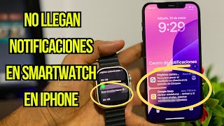 Notificaciones NO LLEGAN en SMARTWATCH en iPHONE - Solución