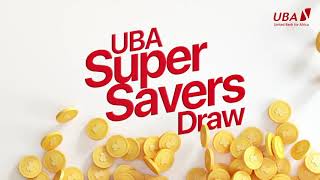 UBA Super Savers Draw