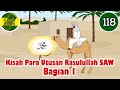 Nabi Muhammad SAW part 118 – Para Utusan Rasulullah SAW bagian 1 - Kisah Islami