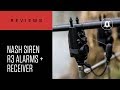 CARPologyTV - Nash Siren R3 Alarms + Receiver Review