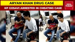 Aryan Khan Drug Case: NCB Witness KP Gosavi Arrested In Pune In Cheating Case | India Today