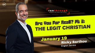 Are You For Real? Part 3: The Legit Christian | Ricky Sarthou | Run Through