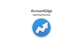 Importing and Exporting from AccountEdge