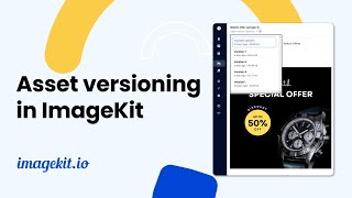 Asset versions and commenting in ImageKit | Digital Asset Management | ImageKit