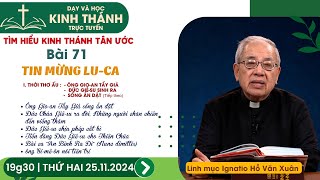 📖 Bài 71: I. THỜI THƠ ẤU (buổi 3) | TIN MỪNG LU-CA | 25-11-2024