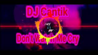 DJ Don t Watch Me Cry MP3 barat...