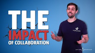 The Impact of Collaboration