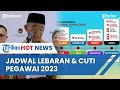 Daftar Lengkap Libur Nasional dan Cuti Bersama Pegawai Tahun 2023